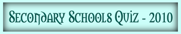 Secondary Schools Quiz - 2010