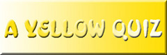 A Yellow Quiz - link